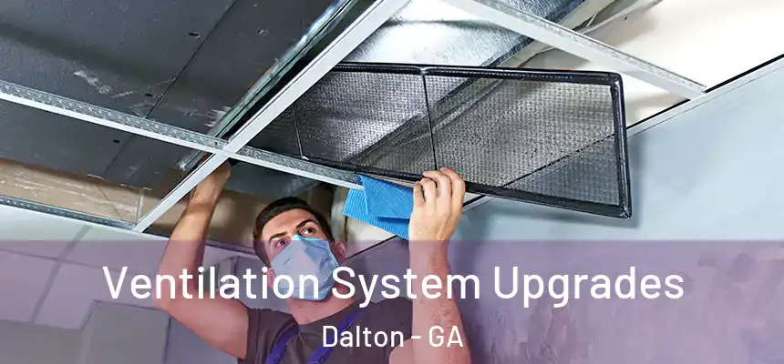  Ventilation System Upgrades Dalton - GA